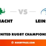 Connacht vs Leinster: A Crucial Showdown in Irish Rugby
