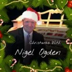 The Musical Journey of Nigel Ogden