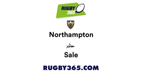 Sale vs Northampton: A Detailed Match Preview