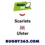 Scarlets vs Ulster: A Thrilling Encounter in Rugby Union