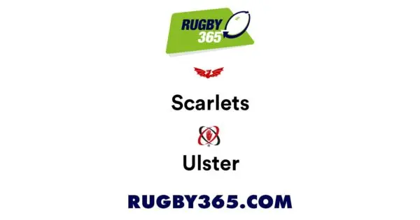 Scarlets vs Ulster: A Thrilling Encounter in Rugby Union