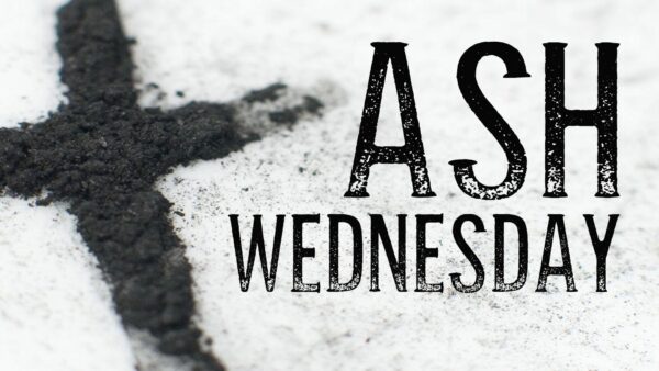 The Significance of Ash Wednesday in Christian Traditions