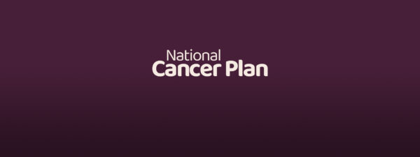 Overview of the Government National Cancer Plan