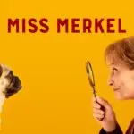 Miss Merkel: Understanding Angela Merkel’s Influence