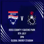 Queen’s Park vs Ross County: An Exciting Clash in Football