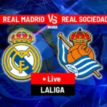Exciting Showdown: Real Madrid vs Real Sociedad