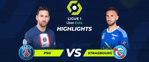 Strasbourg vs PSG: A Battle of Skills and Strategies