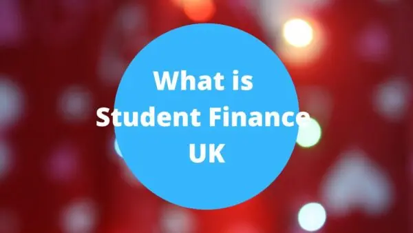 A Comprehensive Guide to Student Finance in the UK