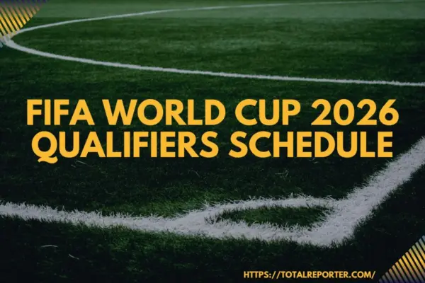 The Latest on the World Cup Qualifiers Schedule