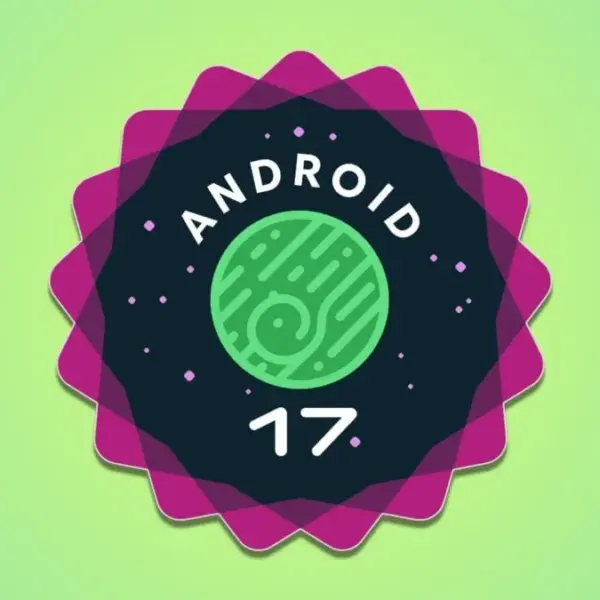 Android 17 Beta 3 Released with New Features