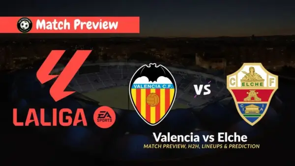 Elche vs Valencia: A Clash of Struggles in La Liga