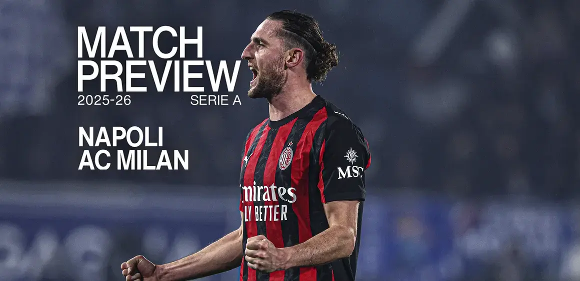 Napoli vs Milan: Crucial Serie A Clash Ahead